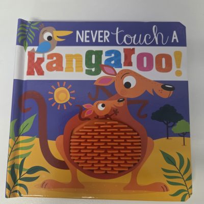 Never touch a Kangaroo